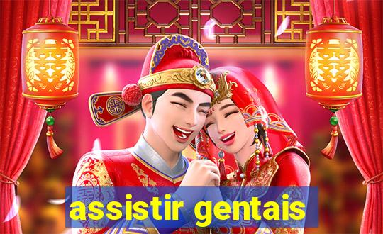 assistir gentais